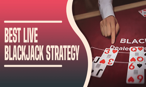 best live dealer blackjack strategy online usa