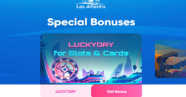 enjoy luckyday special bonus at casino las atlantis